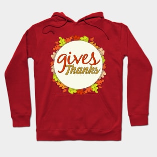 Gives Thanks Hoodie